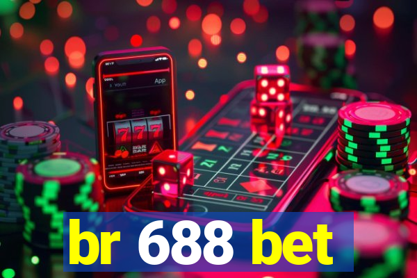 br 688 bet